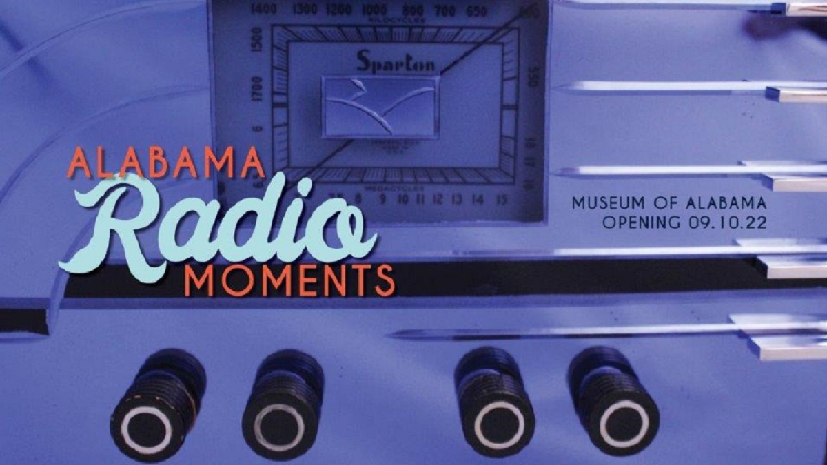 Exhibit underscores radio's influence on Alabamians and Alabama history.