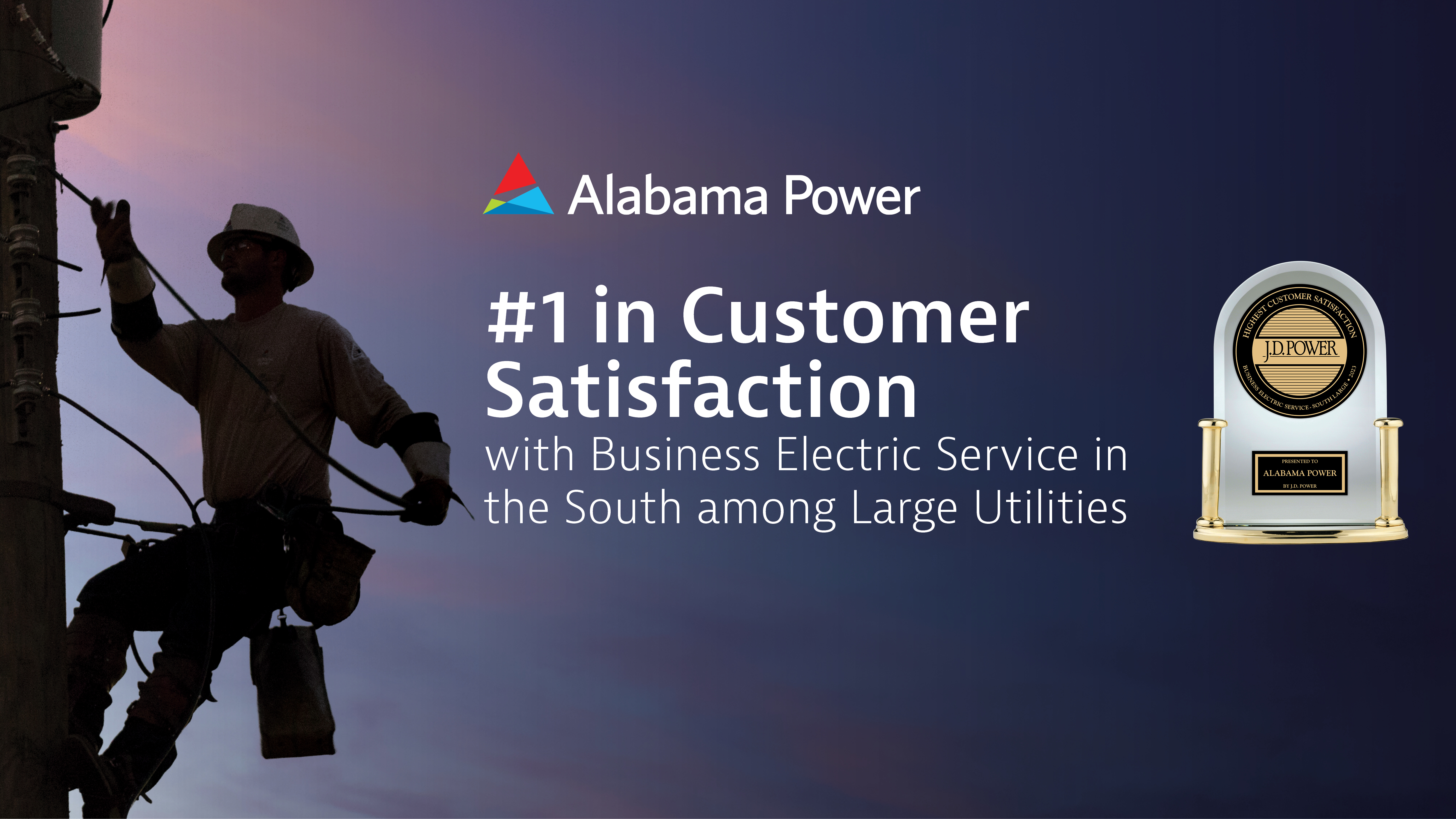 #1 in Customer Satisfaction with Business Electric Service in the South among Large Utilities